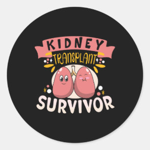 Kidney Transplant Survivor Kidney Disease Kidney S Classic Round Sticker