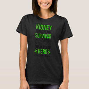 Kidney Transplant Survivor Organ Donor Kidney Reci T-Shirt