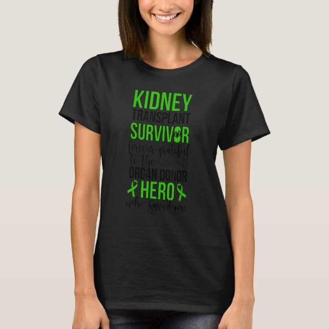 Kidney Transplant Survivor Organ Donor Kidney Reci T-Shirt (Front)