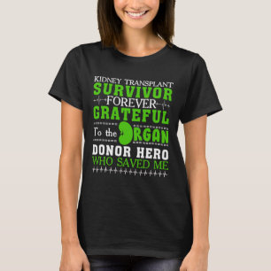 Kidney Transplant Survivor Organ Kidney Donor Reci T-Shirt