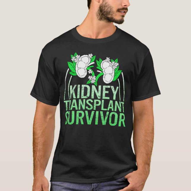 Kidney Transplant Survivor Shirt, Organ Donation T-Shirt (Front)