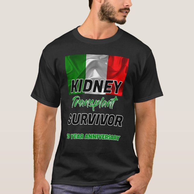 Kidney Transplant Tenth Anniversary 10 Year Surviv T-Shirt (Front)