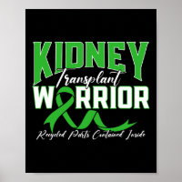 Kidney Transplant Warrior Renal Kidney Disease Pat