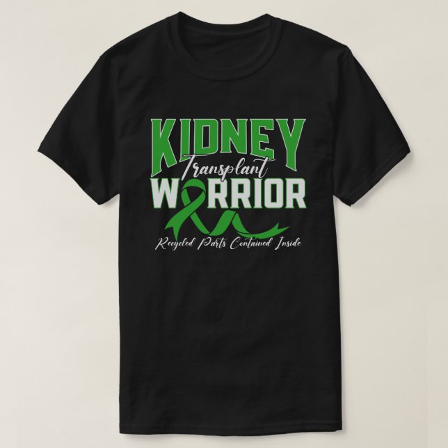 Kidney Transplant Warrior renal kidney disease pat T-Shirt (Design Front)
