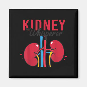 Kidney Whisperer Funny Dialysis Technician Nephrol Magnet