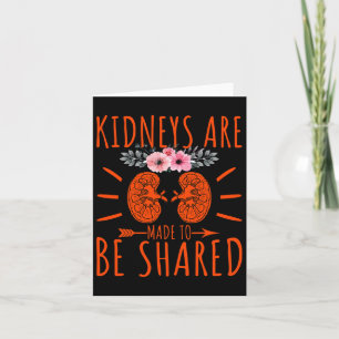 Kidneys Are Made To Be Shared - Kidney Disease Awa Card