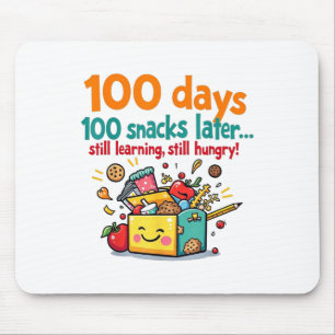 Kids 100 Days 100 Snacks Later 100th Day Of School Mouse Mat