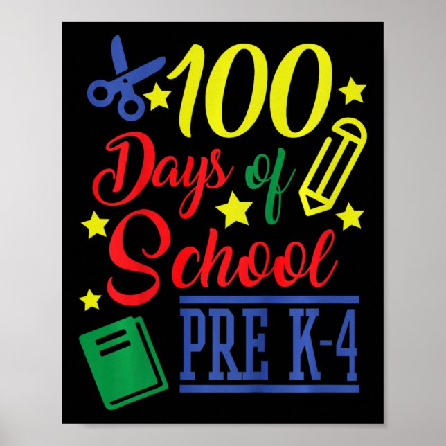 Kids 100 Days Of School Pre-k 4  Poster (Front)