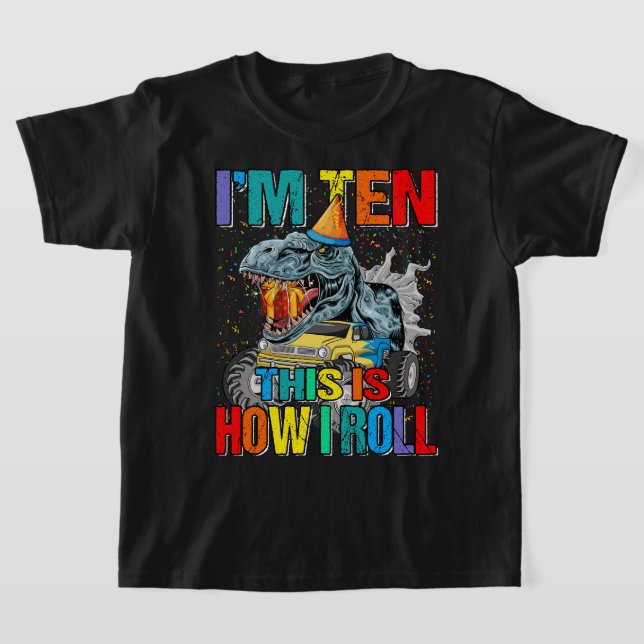 Kids 10 Year Old Monster Truck Dinosaur Birthday P T-Shirt (Laydown)