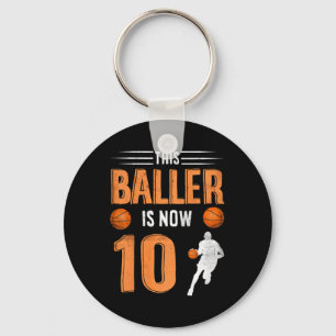 Kids 10th Birthday Basketball Player This Baller I Key Ring