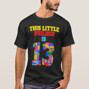 Kids 13th Birthday 13 Years Old Builder Boy Girl B T-Shirt