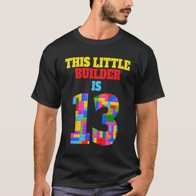 Kids 13th Birthday 13 Years Old Builder Boy Girl B T-Shirt (Front)