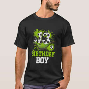 Kids 13th Birthday  Boy Kids Soccer Birthday Decor T-Shirt