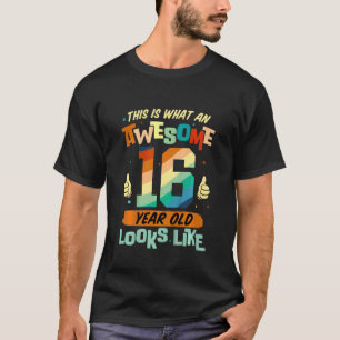 Kids 16th Birthday 16 Years Old Looks Liketh Birt T-Shirt