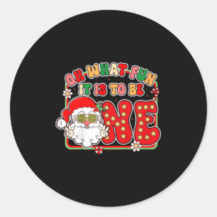 Kids 1st Birthday Christmas Vibes Oh What Fun It I Classic Round Sticker