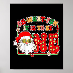 Kids 1st Birthday Christmas Vibes Oh What Fun It I Poster
