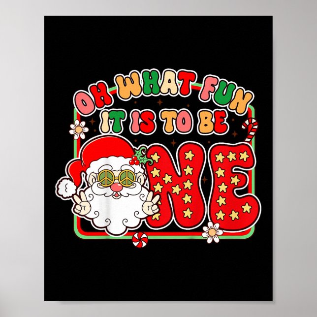 Kids 1st Birthday Christmas Vibes Oh What Fun It I Poster (Front)