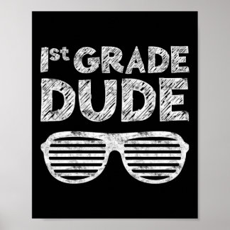 Kids 1st Grade Dude First Grade Byck To School  Poster