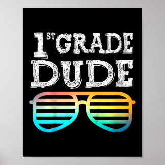 Kids 1st Grade Dude First Grade Byck To School Tea Poster