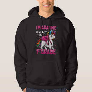 Kids 1st Grader Unicorn I'm Adaline And Ready For Hoodie