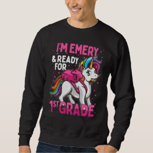 Kids 1st Grader Unicorn I'm Emery And Ready For Fi Sweatshirt