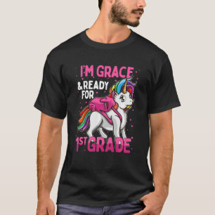 Kids 1st Grader Unicorn I'm Grace And Ready For Fi T-Shirt