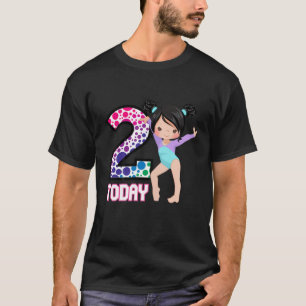 Kids 2 Today Gymnastics Girls Gymnast Birthday Cut T-Shirt