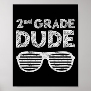 Kids 2nd Grade Dude Second Grade Back To School Poster