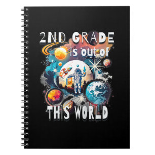 Kids 2nd Grade Is Out Of This World School Year St Notebook