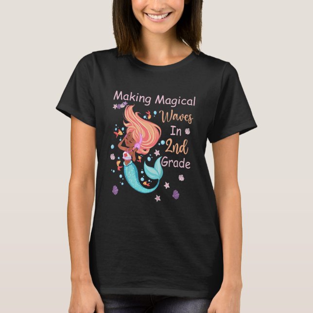 Kids 2nd Grade Mermaid Making Magical Waves Kids G T-Shirt (Front)