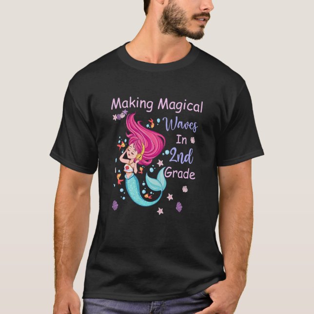 Kids 2nd Grade Mermaid Making Magical Waves Kids G T-Shirt (Front)