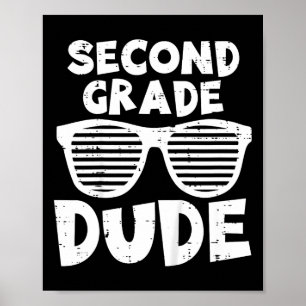 Kids 2nd Second Grade Dude Back To School First Da Poster