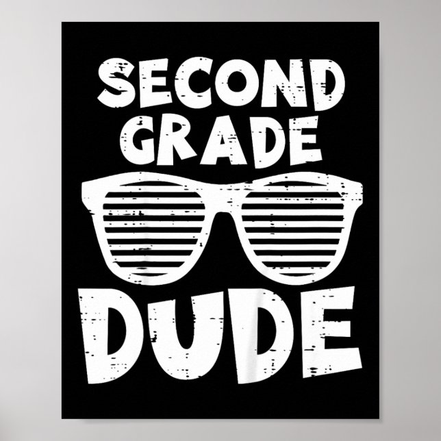 Kids 2nd Second Grade Dude Back To School First Da Poster (Front)