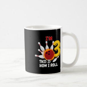 Kids 3 Year Old I'm 3 This Is How I Roll Bowling B Coffee Mug