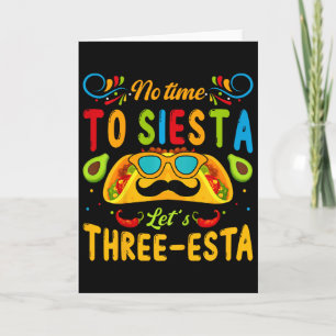 Kids 3 Year Old Mexican Fiesta No Time To Siesta L Card