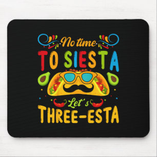 Kids 3 Year Old Mexican Fiesta No Time To Siesta L Mouse Mat