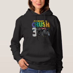 Kids 3 Years Old 3rd Birthday Monster Truck I Am R Hoodie