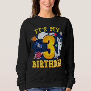 Kids 3 Years Old Astronaut Outer Space 3rd Birthda Sweatshirt