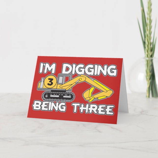 Kid's 3rd Birthday I'm Digging Being Three Card (Front)