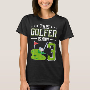 Kids 3rd Birthday Party Golf Boy Three Year Old Go T-Shirt