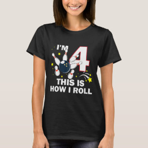 Kids 4th Birthday Bowling I'm 4 This Is How I Roll T-Shirt