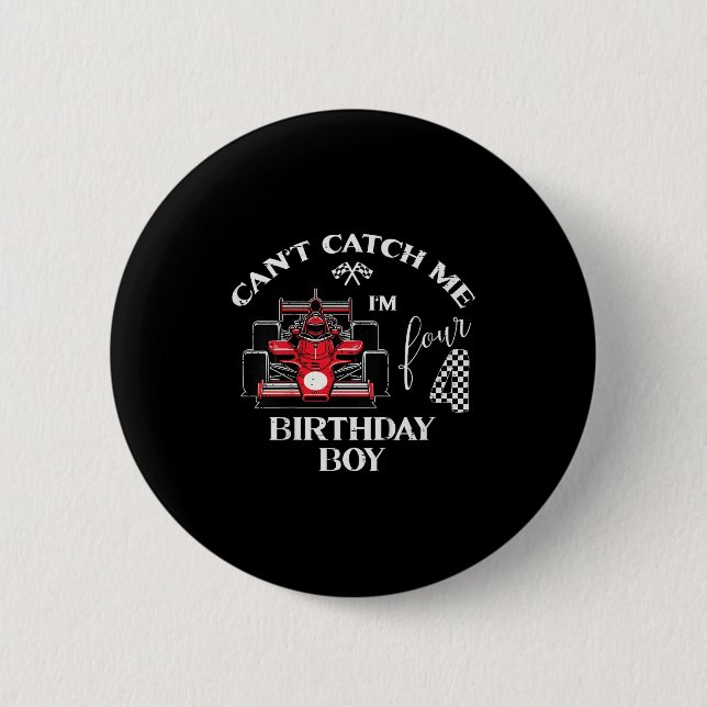 Kids 4th Birthday Race Car Bday Boy Cant Catch Me  6 Cm Round Badge (Front)