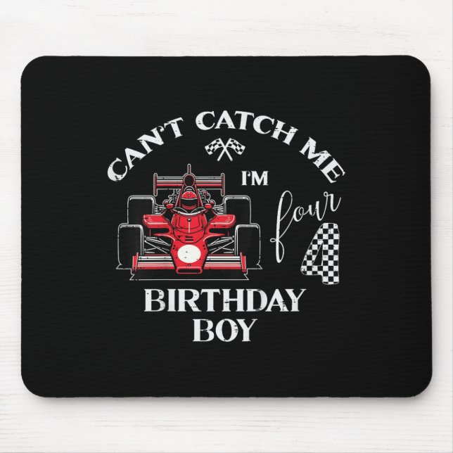 Kids 4th Birthday Race Car Bday Boy Cant Catch Me  Mouse Mat (Front)