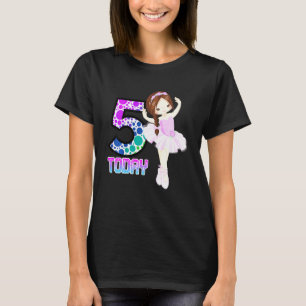 Kids 5 Today Little Girls Ballet Birthday Dancing  T-Shirt
