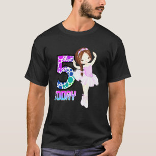 Kids 5 Today Little Girls Ballet Birthday Dancing  T-Shirt