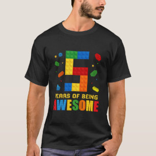 Kids 5 Year Old Birthday Boy Being Awesome Buildin T-Shirt