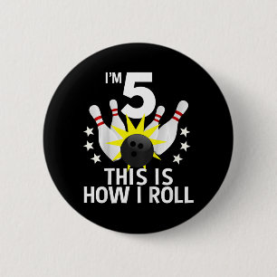 Kids 5 Year Old Bowling Birthday Party How I Roll 6 Cm Round Badge