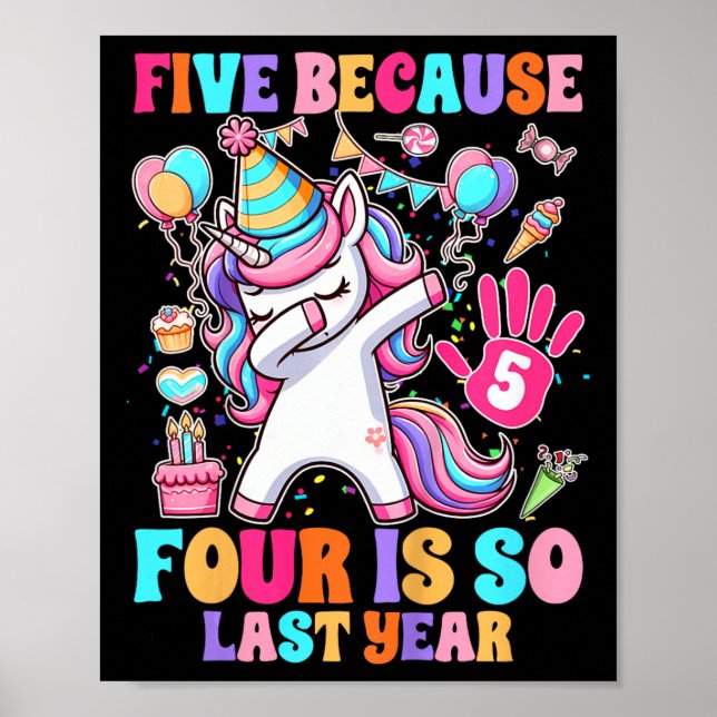 Kids 5th Birthday Girl Unicorn Five Because Four I Poster (Front)