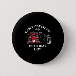Kids 5th Birthday Race Car Bday Boy Cant Catch Me 6 Cm Round Badge