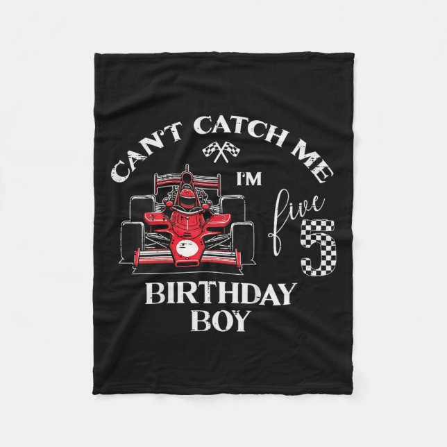 Kids 5th Birthday Race Car Bday Boy Cant Catch Me  Fleece Blanket (Front)